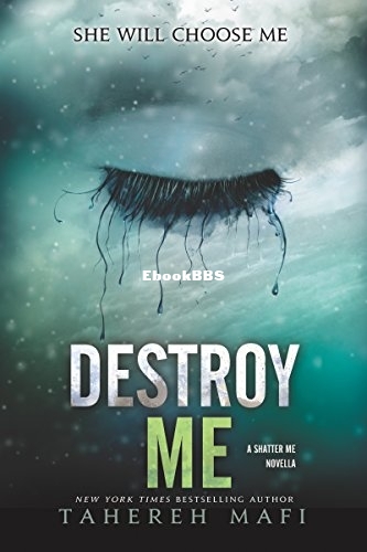 Destroy Me - Tahereh Mafi.jpg