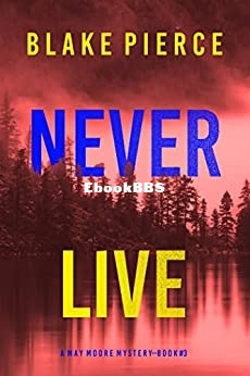 Never Live - Blake Pierce.jpg