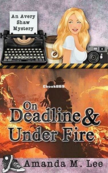 On Deadline & Under Fire.jpg