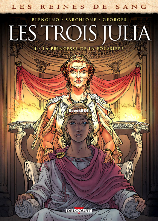 Les_Reines_de_Sang_-_Les_Trois_Julia_-_01_-_La_Princesse_de_la_poussiere_-_U3840 - 1.png