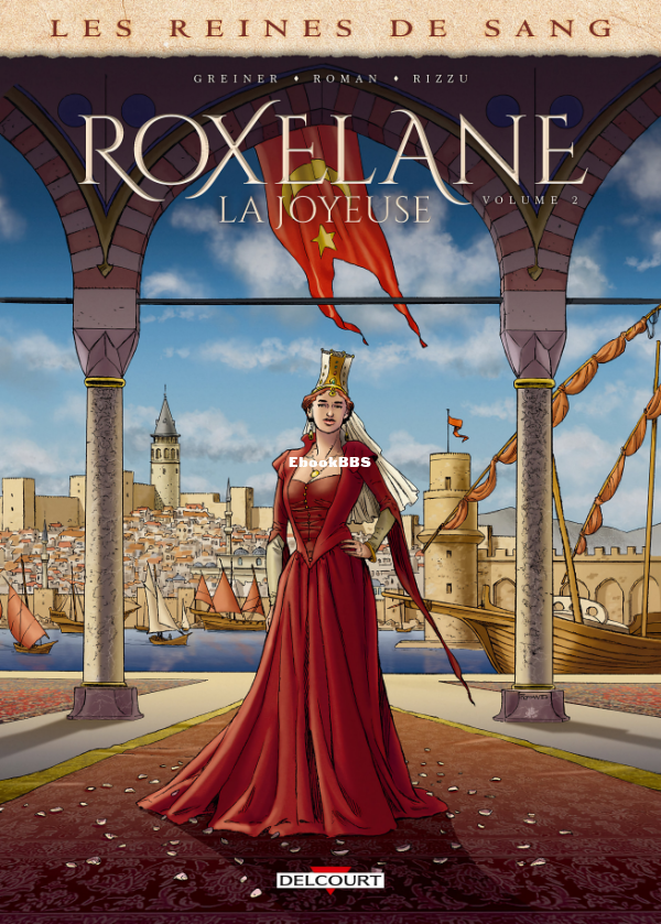 Les_Reines_de_Sang_-_Roxelane_-_02_-_La_joyeuse_-_U3840 - 1.png