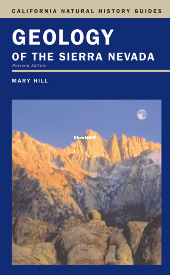 Geology of the Sierra Nevada (California Natural History Guides) (Mary Hill) - 1.png