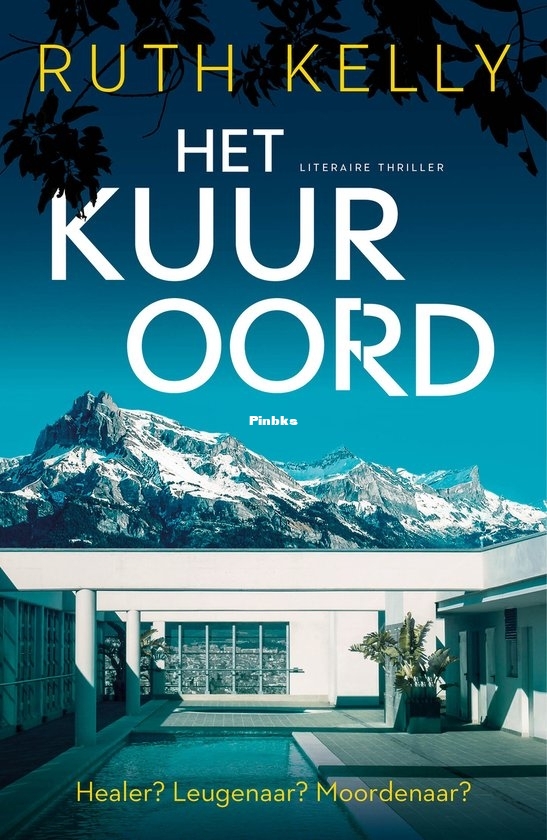Het Kuuroord - Ruth Kelly - Dutch