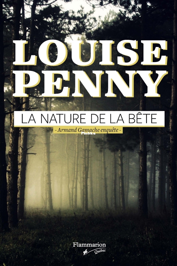 La nature de la bete -11- Louise Penny.jpg