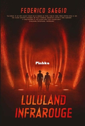 Lululand Infrarouge (French Edition) (Federico Saggio [Saggio, Federico]) (Z-Library).jpg