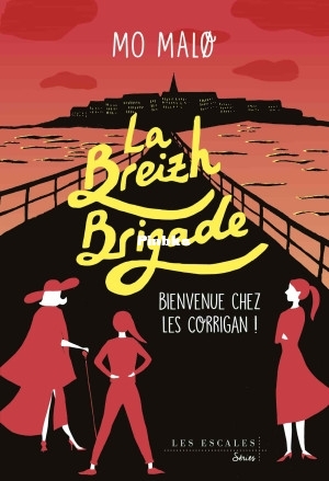 La Breizh Brigade T1  Bienvenue chez les Corrigan  (Mo Malø) (Z-Library).jpg