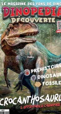 Dinopédia Découverte Magazine - Issue 40 - 2025.03. - French