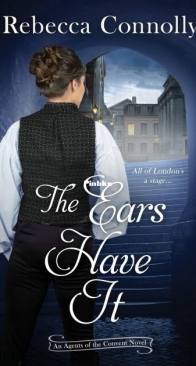 The Ears Have It - Agents of the Convent 2 - Rebecca Connolly - English