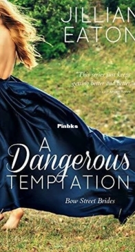 A Dangerous Temptation - Bow Street Brides 5 - Eaton Jillian - English