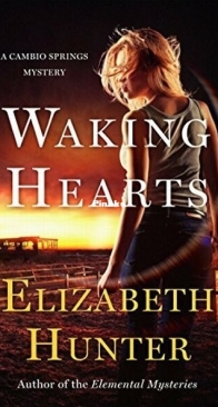 Waking Hearts - Cambio Springs Mystery 3 - Elizabeth Hunter - English