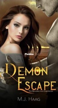 Demon Escape - Resurrection Chronicles 4 - M.J. Haag - English