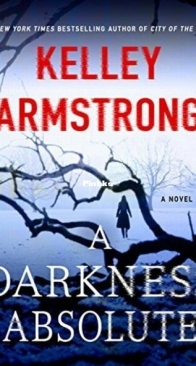 A Darkness Absolute - Rockton / Casey Duncan 2 - Kelley Armstrong - English