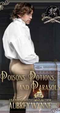Poison, Potions, and Parasols - Paddy's Peelers Mysteries 3 - Aubrey Wynne - English