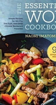 The Essential Wok Cookbook - Naomi Imatome-Yun - English