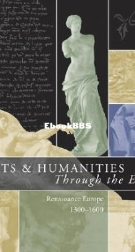 Arts and Humanities Through the Eras: Renaissance Europe (1300-1600) - vol 4 -  Philip M. Soergel - English