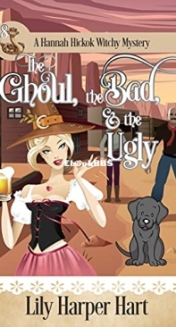 The Ghoul, the Bad, and the Ugly  - Hannah Hickok 08 -  Lily Harper Hart -  2021 - English
