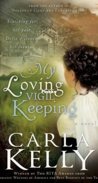 My Loving Vigil Keeping - Loving Vigil 1 - Carla Kelly - English