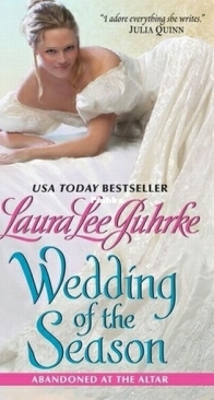 Wedding of the Season - Abandoned at the Altar 1 - Laura Lee Guhrke - English
