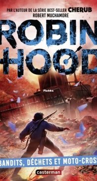 Robin Hood 06 - Bandits, Déchets et Moto-cross - Robert Muchamore - French