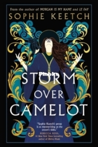 Storm Over Camelot - Morgan Le Fay 3 - Sophie Keetch - English