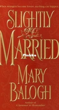 Slightly Married - Bedwyn Saga 1 - Mary Balogh - English