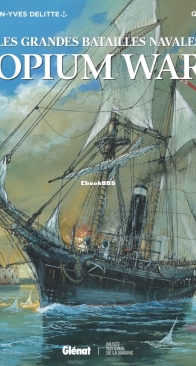 Les Grandes Batailles Navales 22 - Opium War - Glénat 2023 - French