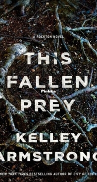 This Fallen Prey - Rockton / Casey Duncan 3 - Kelley Armstrong - English