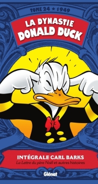 La Dynastie Donald Duck - Intégrale Carl Barks 24 (of 24) - Glénat 2017 - French