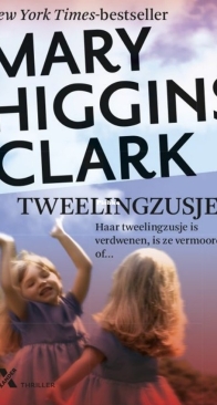 Tweelingzusje - Mary Higgins-Clark - Dutch
