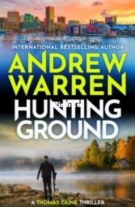 Hunting Ground - Thomas Caine 7 - Andrew Warren - English
