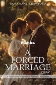 A Forced Marriage - Nora Jane Crawford - English