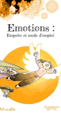 Emotions : Enquête Et Mode D'Emploi - Tome 1 - Art-Mella - French