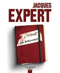 Le Carnet Des Rancunes - Jacques Expert - French