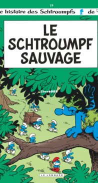 Les Schtroumpfs 19 - Le Schtroumpf Sauvage - Le Lombard - French