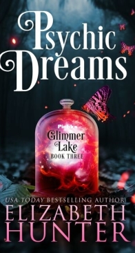 Psychic Dreams - Glimmer Lake 3 - Elizabeth Hunter - English