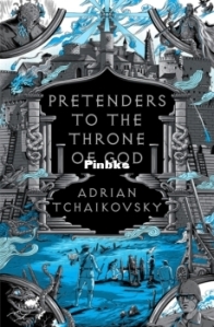 Pretenders to the Throne of God - The Tyrant Philosophers 5 - Adrian Tchaikovsky - English