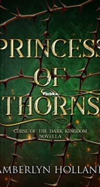 Princess of Thorns - Curse of the Dark Kingdom 0.5 - Amberlyn Holland - English