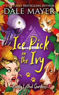 Icepick In The Ivy - Lovely Lethal Gardens 09 - Dale Mayer - Dutch