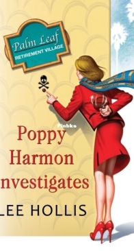 Poppy Harmon Investigates - A Desert Flowers Mystery 1 - Lee Hollis - English