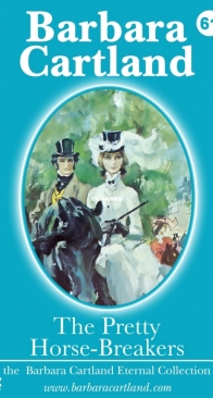 The Pretty Horse-Breakers - Eternal Collection 61 - Barbara Cartland - English
