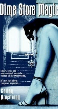 Dime Store Magic - Otherworld 3 - Kelley Armstrong - English