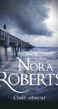 Clair-Obscur - Nora Roberts - French