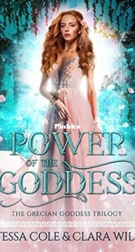 Power of the Goddess - Grecian Goddess Trilogy 2 - Tessa Cole & Clara Wils - English