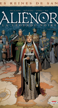 Les Reines de Sang - Aliénor, la Légende Noire 06 - Delcourt 2017 - French
