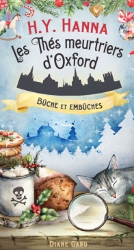 Bûches Et Embûches - Les Thés Meurtriers d'Oxford 10 - H.Y. Hanna - French