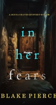 In Her Fears - Jenna Graves 8 - Blake Pierce - English