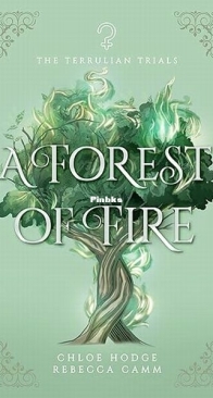 A Forest of Fire - The Terrulian Trials 2 - Chloe Hodge, Rebecca Camm - English