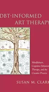 DBT-Informed Art Therapy - Susan M Clark - English