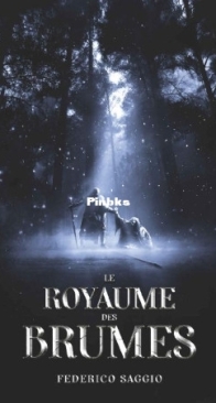 Le Royaume Des Brumes - Federico Saggio - French