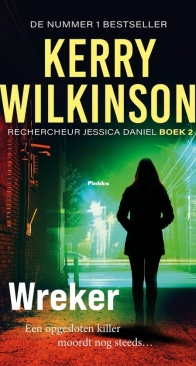 Wreker - Rechercheur Jessica Daniel 2 - Kerry Wilkinson - Dutch